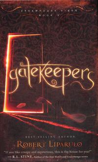Gatekeepers (Dreamhouse Kings Series #3) by  