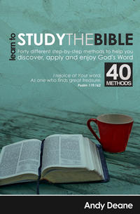 Learn to Study the Bible 40 Bible Study Methods by  