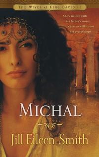 Michal (Wives of King David Series #1) by  