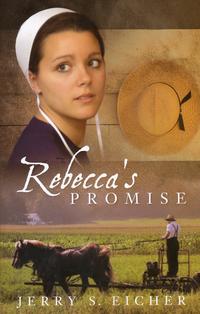 Rebecca's Promise (The Adams County Trilogy #1) by  