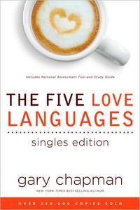 The Five Love Languages Singles Edition by  
