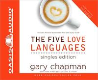 The Five Love Languages Singles Edition Audio CD by  