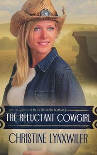 The Reluctant Cowgirl (McCord Sisters Series #1) by  