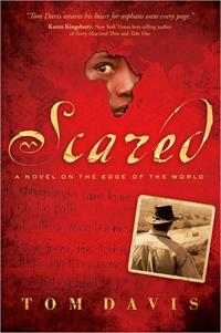 Scared A Novel on the Edge of the World by Aleathea Dupree