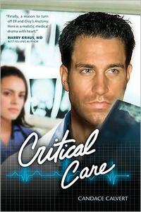 Critical Care (Mercy Hospital Series #1) by  