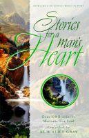 Stories for a Man's Heart Over 100 Stories to Motivate His Soul by Aleathea Dupree