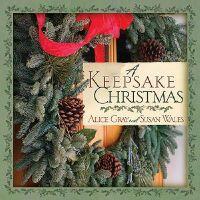 A Keepsake Christmas  by Aleathea Dupree