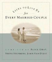 Lists to Live by for Every Married Couple  by Aleathea Dupree