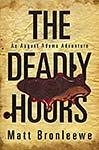 The Deadly Hours  by  