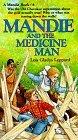 Mandie and the Medicine Man  by Aleathea Dupree