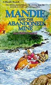 Mandie and the Abandoned Mine  by Aleathea Dupree