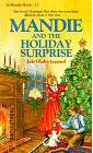 Mandie and the Holiday Surprise  by Aleathea Dupree