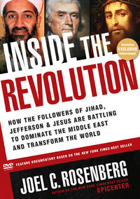 Inside the Revolution the Followers of Jihad, Jefferson & Jesus Are Battling to Dominate the Middle East and Transform the World by  