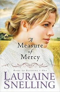 A Measure of Mercy (Home to Blessing Series #1) by  
