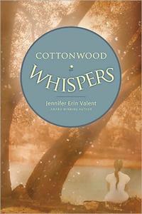 Cottonwood Whispers  by  