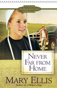 Never Far from Home (The Miller Family Series #2) by  