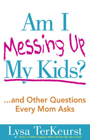 Am I Messing Up My Kids?,...and Other Questions Every Mom Asks by Aleathea Dupree Christian Book Reviews And Information