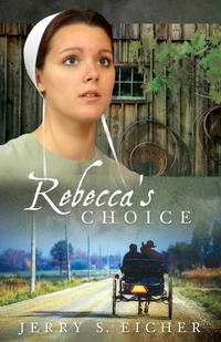 Rebecca's Choice (The Adams County Trilogy #3) by  
