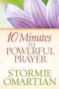 10 Minutes to Powerful Prayer  by  