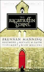 The Ragamuffin Gospel  by Aleathea Dupree