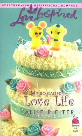 My So-Called Love Life, by Aleathea Dupree Christian Book Reviews And Information