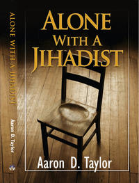 Alone With A Jihadist  by  