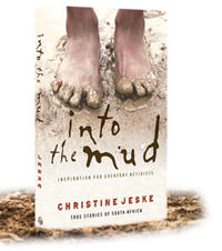 in the mud Inspiration for everyday activists by  