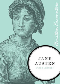 Christian Encounters Jane Austen by  