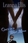 Once In A Blue Moon,  by Aleathea Dupree