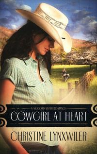 Cowgirl at Heart (The McCord Sisters, Book 2) by  