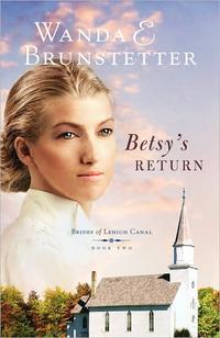 Betsy's Return (Brides of Lehigh Canal Series #2) by  