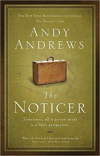 The Noticer Sometimes, all a person needs is a little perspective by  