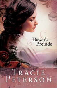 Dawn's Prelude (Song of Alaska Series #1) by  