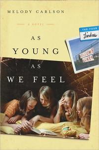 As Young As We Feel (Four Lindas Series #1) by Aleathea Dupree