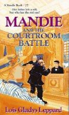 Mandie and the Courtroom Battle  by Aleathea Dupree