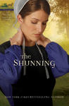 The Shunning (Heritage of Lancaster County Series #1),  by Aleathea Dupree