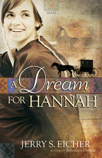 A Dream for Hannah (Hannah's Heart Series #1) by  