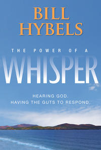 The Power of a Whisper Hearing God, Having the Guts to Respond by Aleathea Dupree