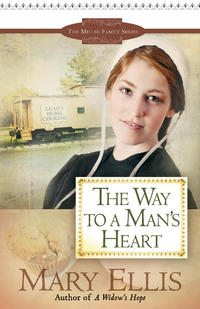 The Way to a Man's Heart The Miller Family Series--book 3 by  