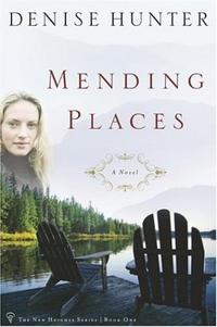 Mending Places The New Heights Series #1 by Aleathea Dupree