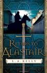 Return To Allastair,  by Aleathea Dupree