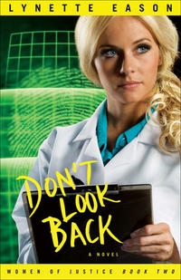 Don't Look Back Book 2 in the Women of Justice Series by Aleathea Dupree
