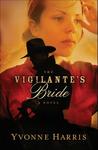The Vigilante's Bride,  by Aleathea Dupree