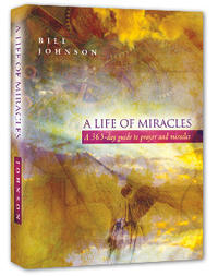 A Life of Miracles A 365-day Guide to Prayer and Miracles by  