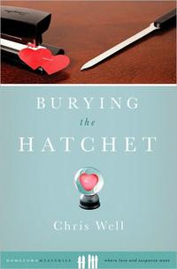Burying the Hatchet (Hometown Mysteries) by  