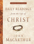 Daily Readings from the Life of Christ: Volume 1,  by Aleathea Dupree