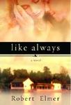 Like Always,  by Aleathea Dupree