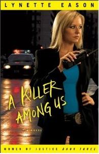 A Killer Among Us Book 3 of Women of Justice series by  