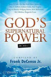 God's Supernatural Power In You  by  