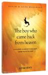 The Boy Who Came Back From Heaven,  by Aleathea Dupree